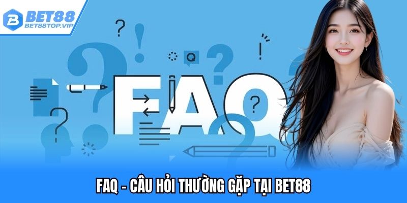 Tổng hợp băn khoăn thường gặp từ người chơi tại Bet88